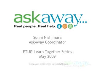 Sunni Nishimura AskAway Coordinator ETUG Learn Together Series May 2009