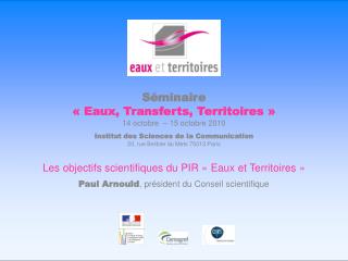 Séminaire « Eaux, Transferts, Territoires » 14 octobre – 15 octobre 2010