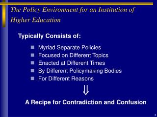 The Policy Environment for an Institution of Higher Education