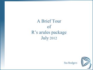 A Brief Tour of R’s arules package July 2012