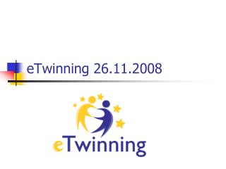 eTwinning 26.11.2008