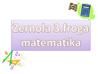 Zernola 3.froga matematika