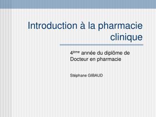 Introduction à la pharmacie clinique