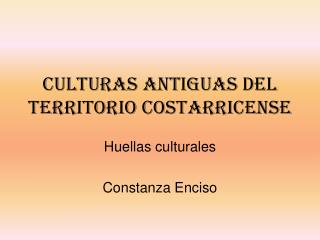 Culturas antiguas del territorio costarricense