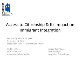 Access to Citizenship &amp; Its Impact on Immigrant Integration