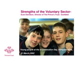 Strengths of the Voluntary Sector- Euan Davidson, Director of The Prince’s Trust - Scotland