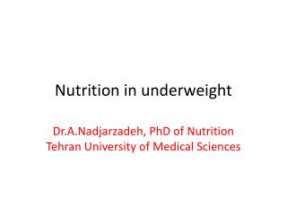 Nutrition in underweight