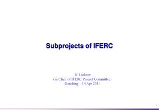 Subprojects of IFERC