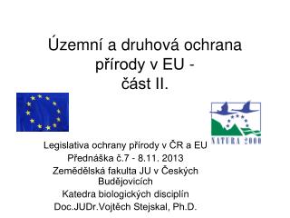 Územní a druhová ochrana přírody v EU - část II.