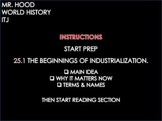 25.1 THE BEGINNINGS OF INDUSTRIALIZATION