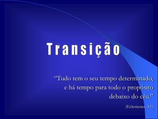 Transição