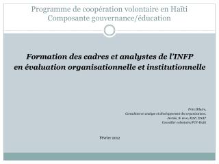 Programme de coopération volontaire en Haïti Composante gouvernance/éducation