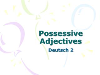 Possessive Adjectives