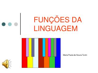 FUNÇÕES DA 	LINGUAGEM