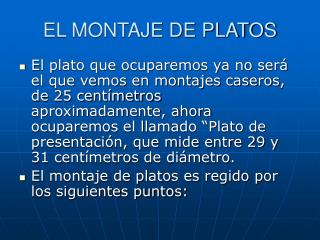 EL MONTAJE DE PLATOS