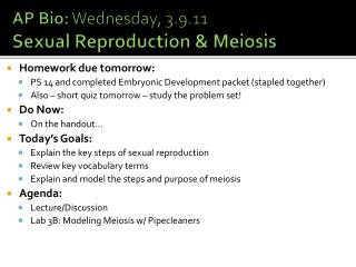 AP Bio: Wednesday, 3.9.11 Sexual Reproduction &amp; Meiosis