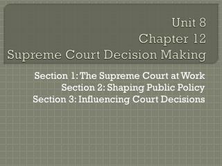 Unit 8 Chapter 12 Supreme Court Decision Making