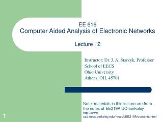 EE 616 Computer Aided Analysis of Electronic Networks Lecture 12