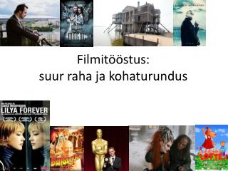 Filmitööstus: suur raha ja kohaturundus