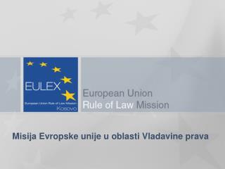 Misija Evropske unije u oblasti Vladavine prava