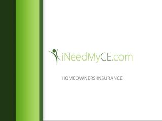 HOMEOWNERS INSURANCE