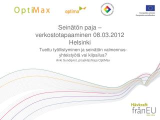 Seinätön paja – verkostotapaaminen 08.03.2012 Helsinki