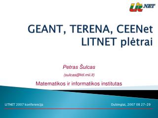 GEANT, TERENA, CEENet LITNET plėtrai