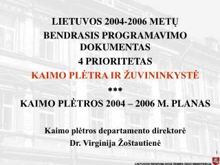 LIETUVOS 2004-2006 METŲ BENDRASIS PROGRAMAVIMO DOKUMENTAS 4 PRIORITETAS