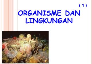 organisme dan lingkungan