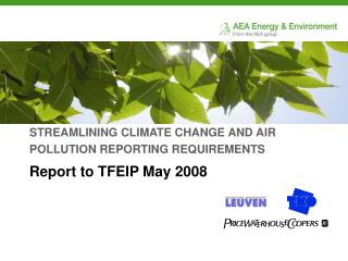 STREAMLINING CLIMATE CHANGE AND AIR POLLUTION REPORTING REQUIREMENTS Report to TFEIP May 2008