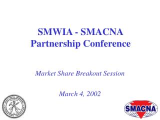 SMWIA - SMACNA Partnership Conference