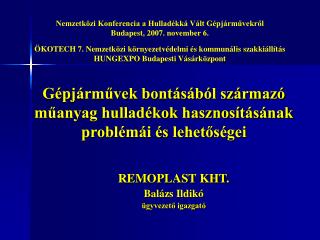 Gépjárművek bontásából származó műanyag hulladékok hasznosításának problémái és lehetőségei