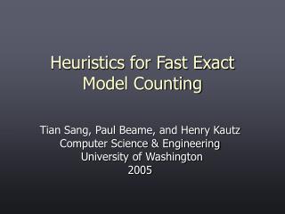 Heuristics for Fast Exact Model Counting