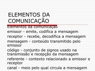 ELEMENTOS DA COMUNICAÇÃO