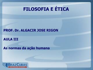 FILOSOFIA E ÉTICA