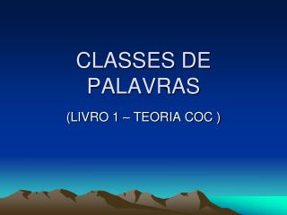 CLASSES DE PALAVRAS