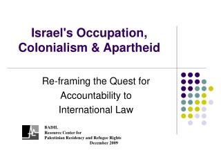 Israel's Occupation, Colonialism &amp; Apartheid