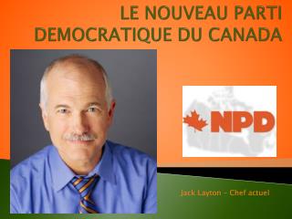 LE NOUVEAU PARTI DEMOCRATIQUE DU CANADA