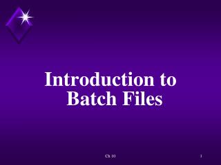 Introduction to Batch Files
