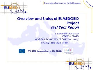 Overview and Status of EUMEDGRID Project First Year Report