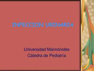 INFECCION URINARIA