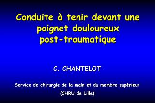 Conduite à tenir devant une poignet douloureux post-traumatique