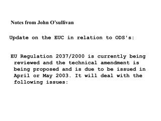 Update on the EUC in relation to ODS's: