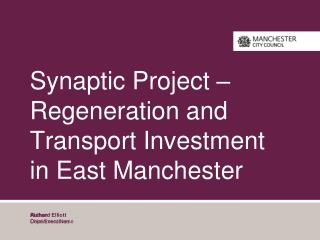 Synaptic Project – Regeneration and Transport Investment in East Manchester