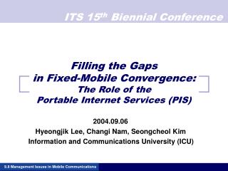 Filling the Gaps in Fixed-Mobile Convergence: The Role of the Portable Internet Services (PIS)