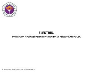 ELEKTRIK. PROGRAM APLIKASI PENYIMPANAN DATA PENJUALAN PULSA