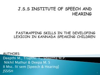 J.S.S INSTITUTE OF SPEECH AND HEARING