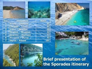 Brief presentation of the Sporades itinerary
