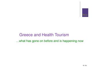 Greece and Health Tourism …what has gone on before and is happening now