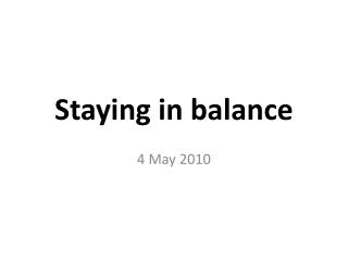 Staying in balance